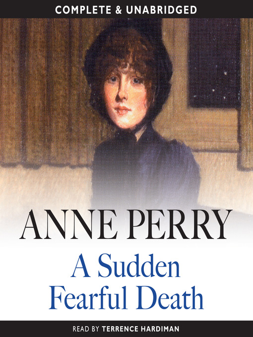 Title details for A Sudden Fearful Death by Anne Perry - Available